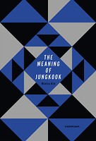 THE MEANING OF JUNGKOOK