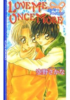 LOVE ME ONCE MORE