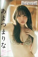 Platinum FLASHデジタル写真集 あまつまりな 恋はハーバーライトに揺れて
