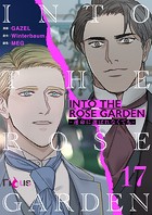 INTO THE ROSE GARDEN -運命に選ばれなくても-（フルカラー） 17
