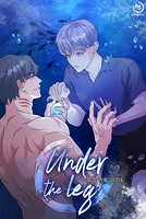 Under the leg【タテヨミ】 1話