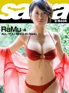 ALL YOU NEED IS RaMu RaMu 4 ［sabra net e-Book］
