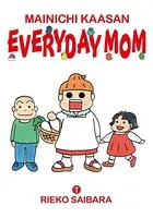 MAINICHI KAASAN: EVERYDAY MOM