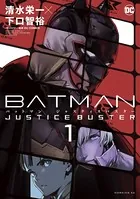 BATMAN JUSTICE BUSTER