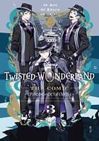 Disney Twisted-Wonderland The Comic Episode of Octavinelle 3巻
