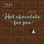Hot chocolate for you モカとつくるホットチョコレート