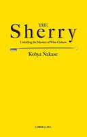 THE Sherry Unfolding the Mystery of Wine Culture