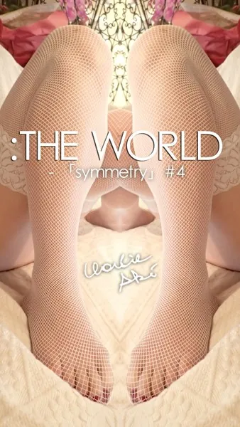 :THE WORLD - 「symmetry」 ＃4