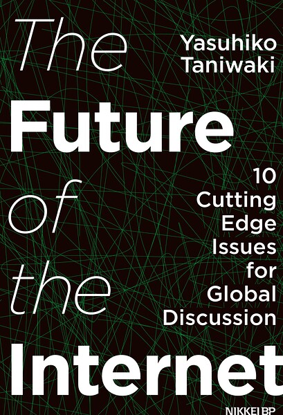 The Future of the Internet 10 Cutting Edge Issues for Global Discussion