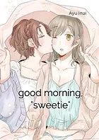 good morning， ’sweetie’（単話）