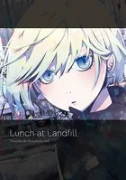 Lunch at Landfill（単話）