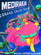 MEDIRAKIA - THE PLANETARY-LINKED MEDICAL GRAND CRUISE TRAIN（単話）