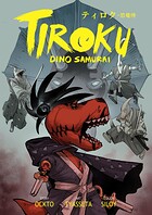 TIROKU DINO SAMURAI ティロク-恐竜侍 1