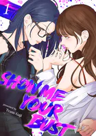 Show me your bust【電子単行本版】1