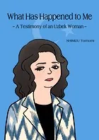 What Has Happened to Me 〜A Testimony of an Uzbek Woman〜（単話）