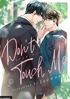 Don’t Touch Me