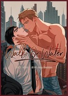 W.O.W:Walk On Water【完全版】55巻