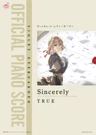 ［公式楽譜］ Sincerely ピアノ（弾き語り）/中〜上級 ≪ヴァイオレット・エヴァーガーデン≫ TVアニメ『ヴァイオレット・エヴァーガーデン』OP主題歌